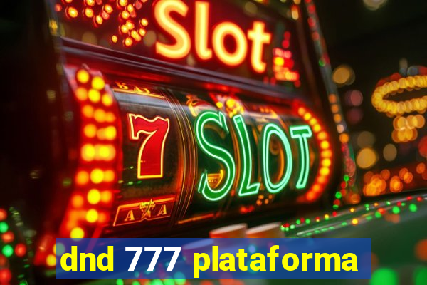 dnd 777 plataforma